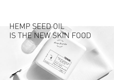Slather, sprinkle and soak Hemp Seed Oil into your skin routine